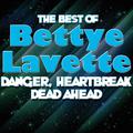 Danger, Heartbreak Dead Ahead - The Best Of Bettye Lavette