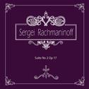 라흐마니노프(Rachmaninoff) 모음곡(Suite) 2번 Op. 17专辑