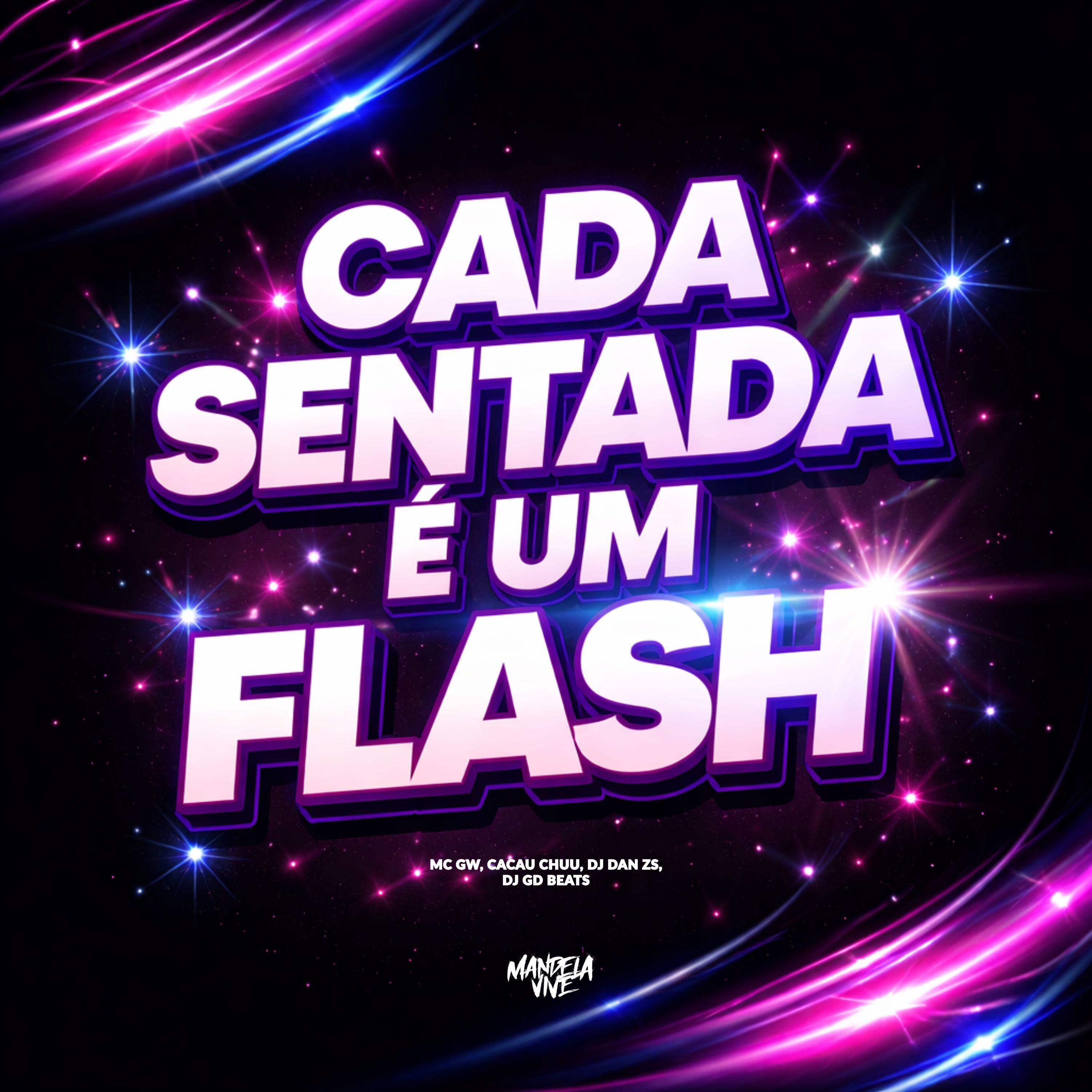 Cada Sentada é um Flash