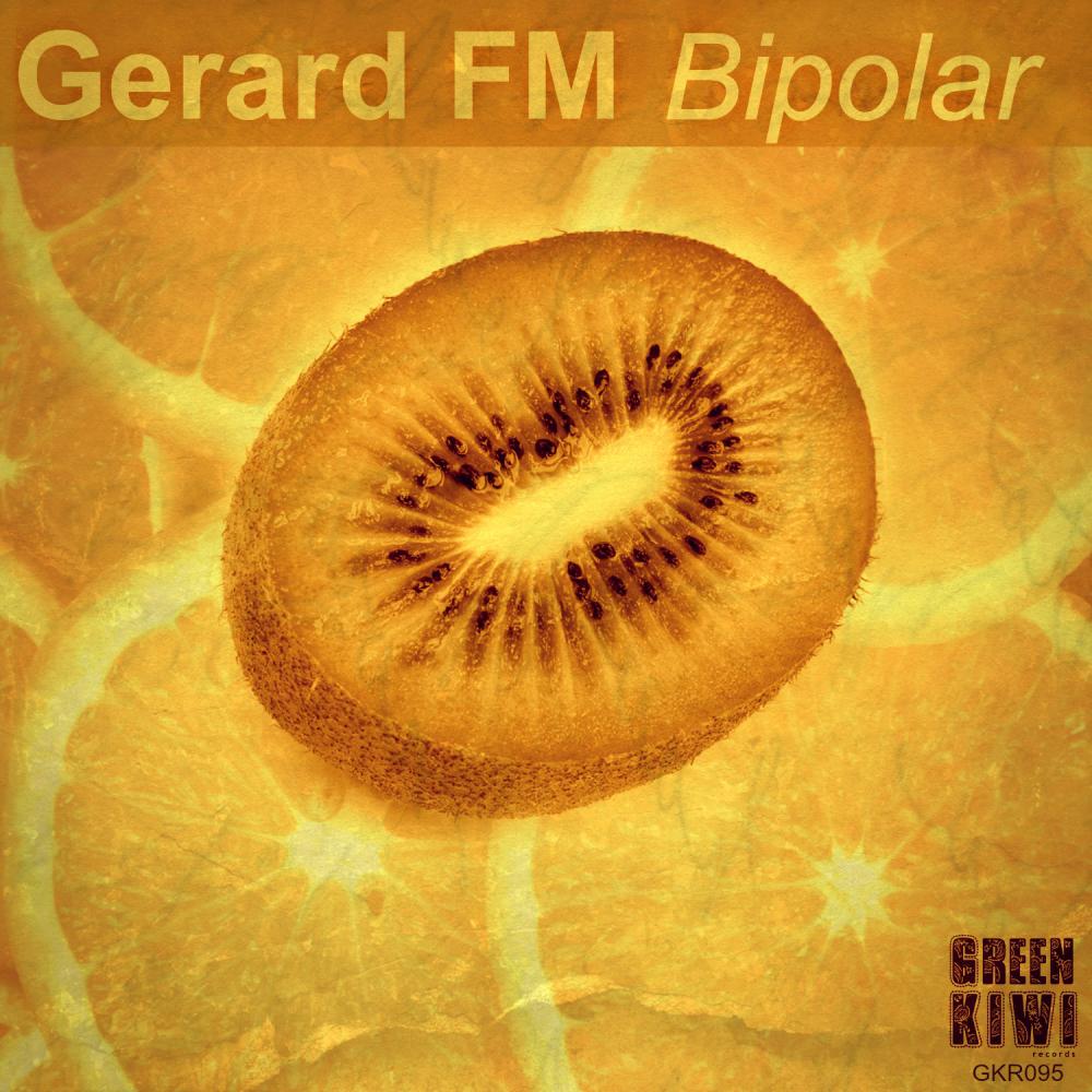 Gerard FM - Bipolar (Original Mix)
