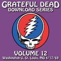 Grateful Dead Download Series Vol. 12: Washington U., St. Louis, MO, 4/17/69专辑