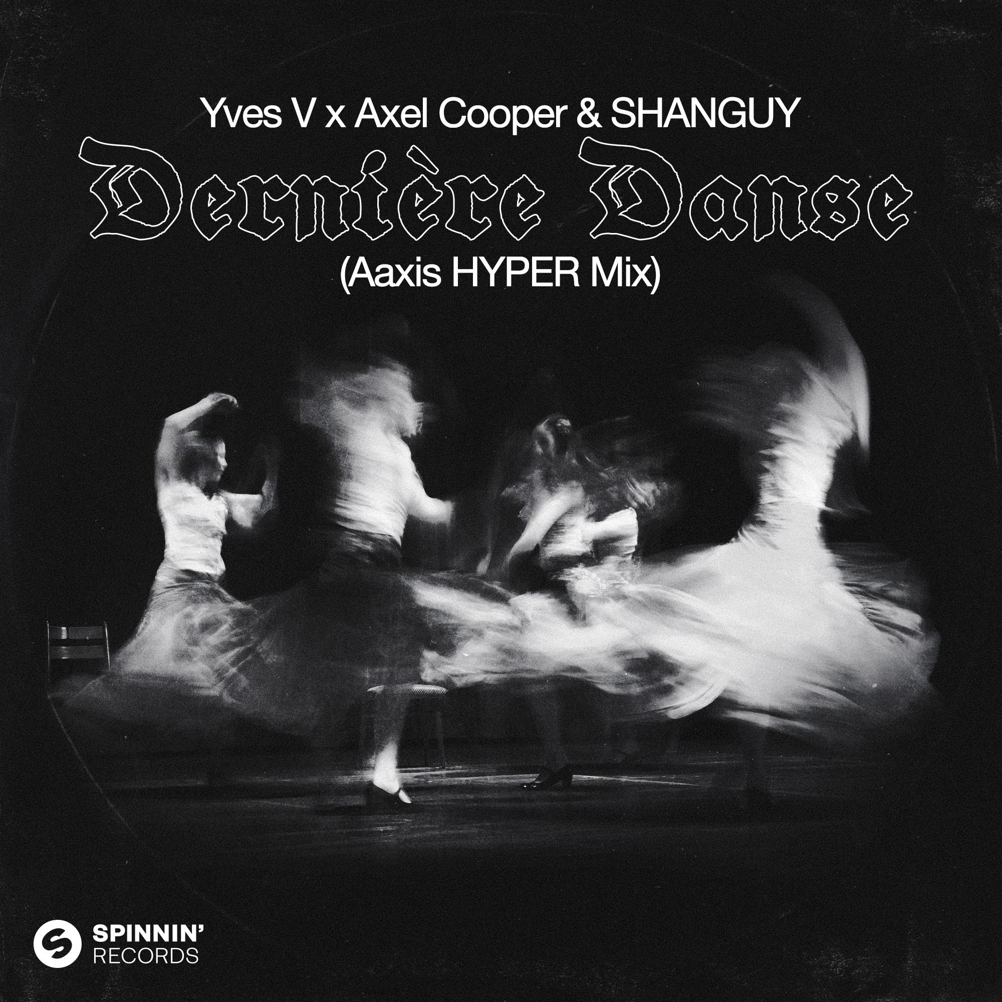 Dernière Danse (Aaxis HYPER Mix)专辑