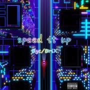 Speed it up（Prod.By 金桔0RANG3）