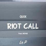 Riot Call (Le P Remix)