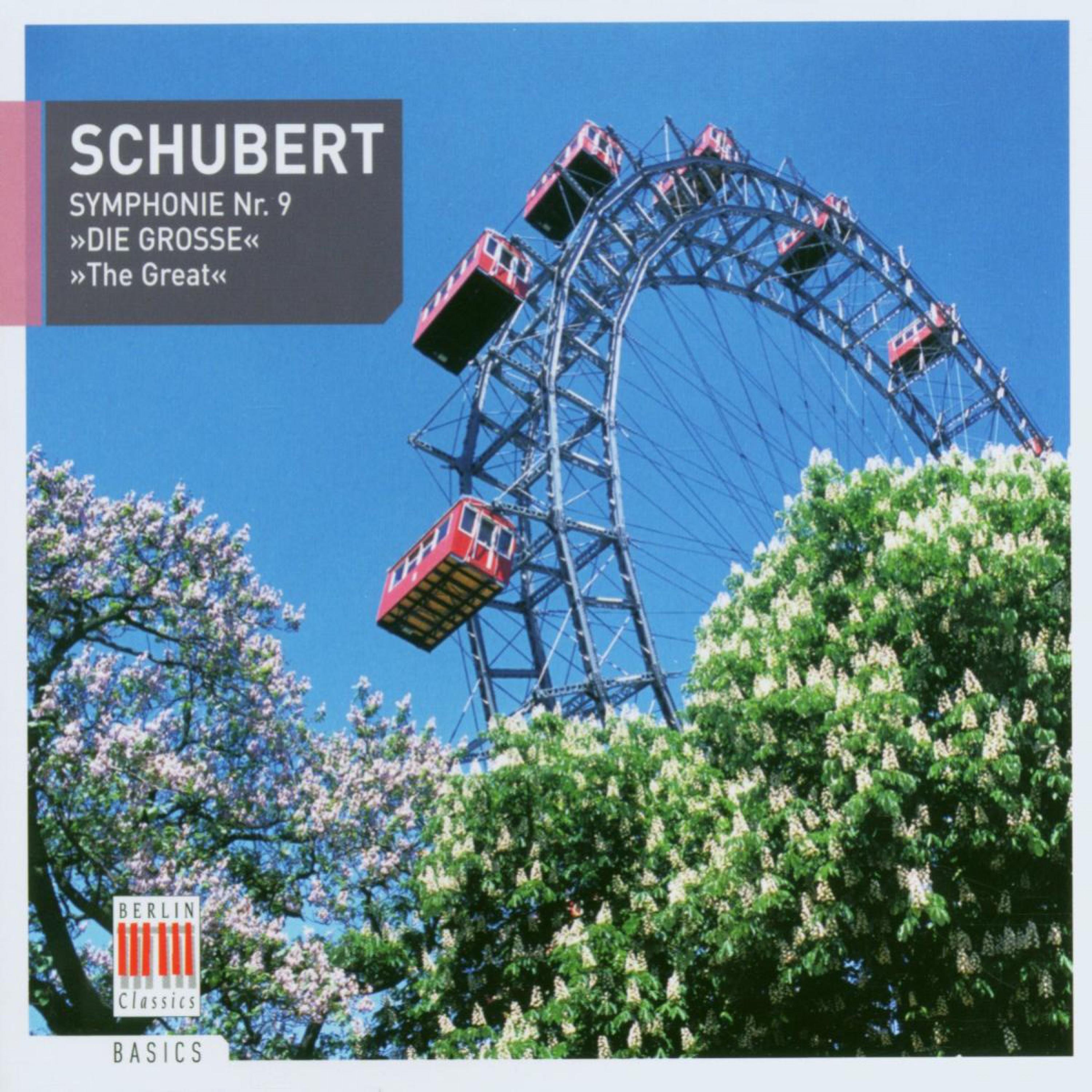 Schubert: Symphony No. 9 in C Major "The Great"