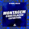 DJ ORBITAL - Montagem Constelação Espiritual