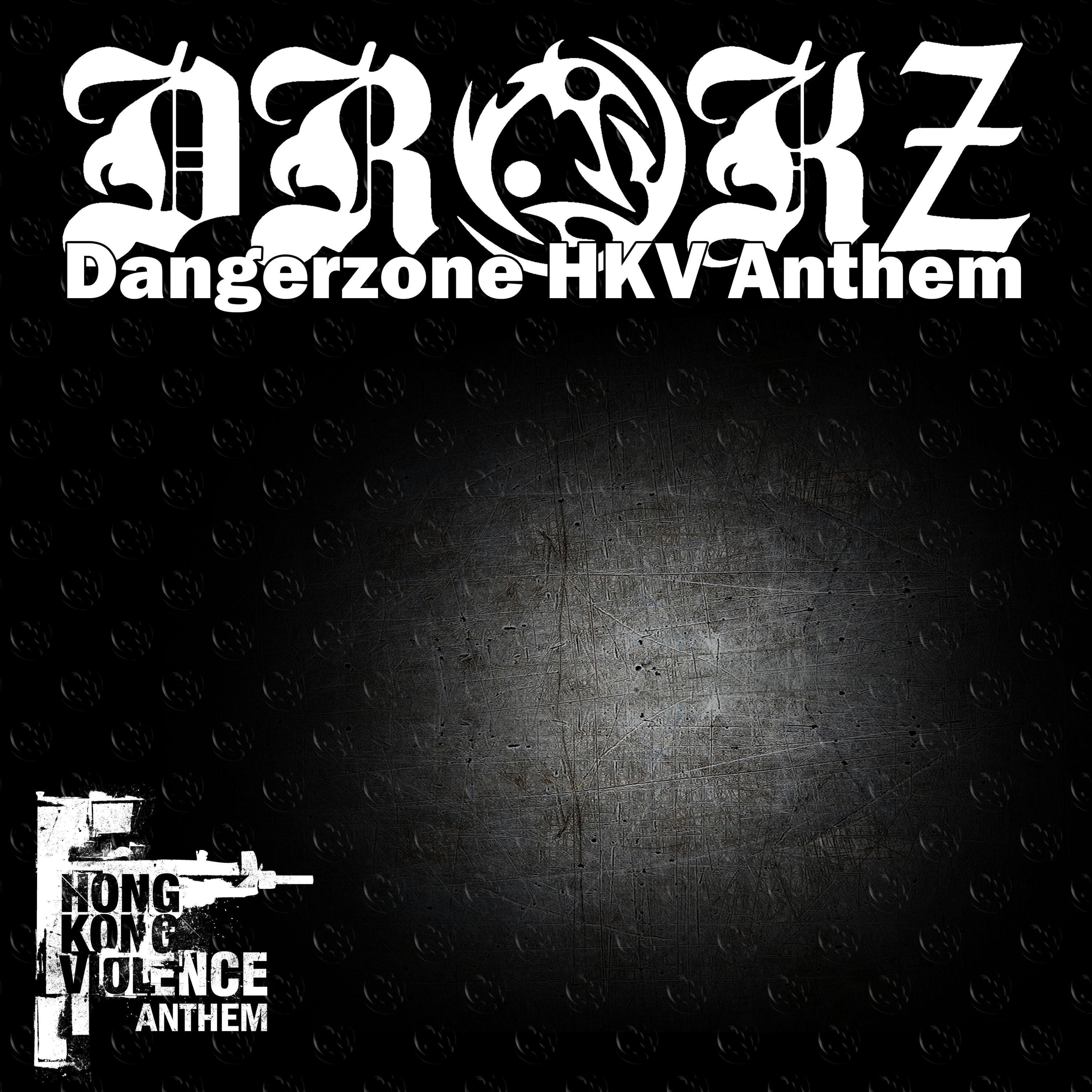 Dangerzone (Hkv Anthem)