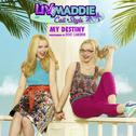 My Destiny (From "Liv and Maddie: Cali Style")专辑