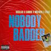 Earner - Nobody Badder