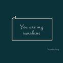 You are my sunshine专辑