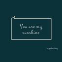 You are my sunshine专辑