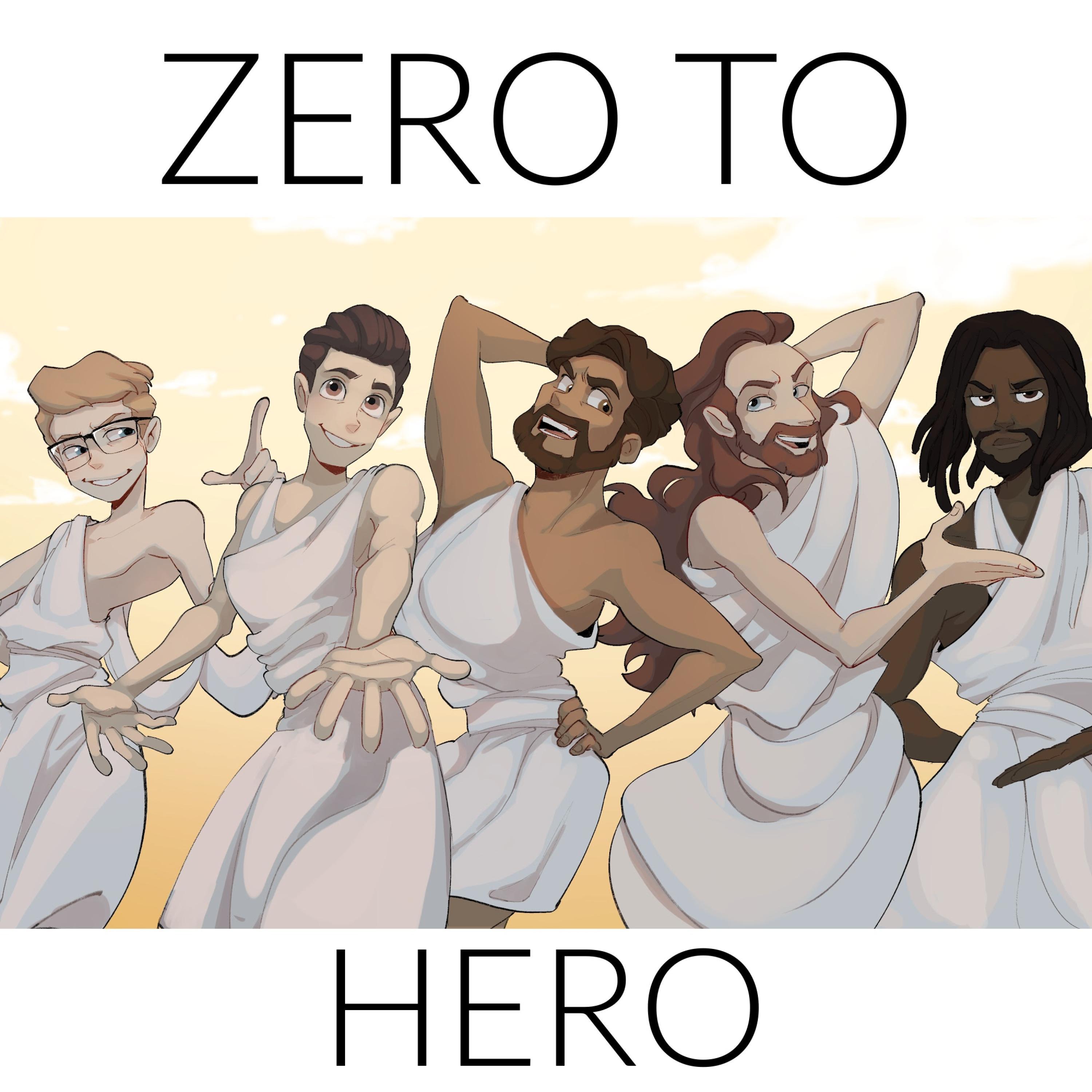Zero To Hero (feat. CG5, Jonathan Young, Nick Pitera & Tre Watson)