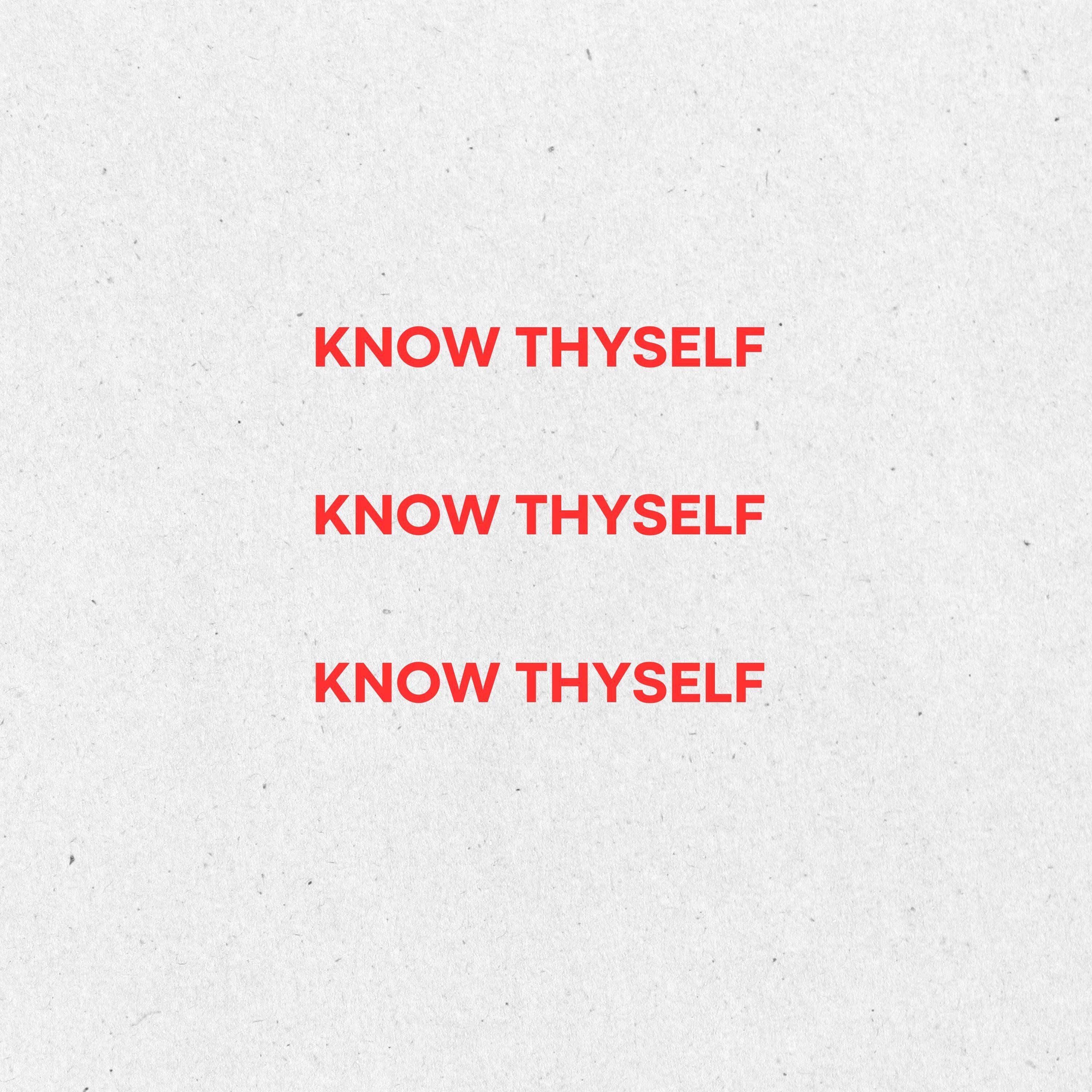 JD - Know Thyself