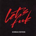 Let's **** (Korea Local Remix)