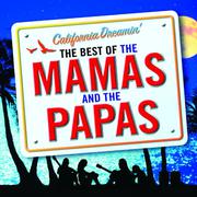 California Dreamin' - The Best of The Mamas & The Papas