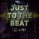 Mushroom / N1 - just to the beat (Original Mix)专辑