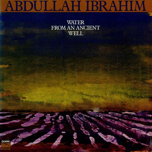 Abdullah Ibrahim阿布杜拉·伊布拉辛 - Manenberg （Revisited）