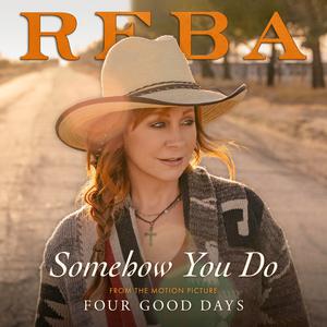 Somehow You Do (From Four Good Days) - Reba McEntire (BB Instrumental) 无和声伴奏