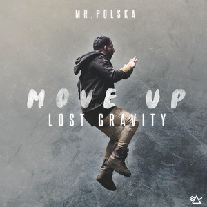 Mr. Polska-Move Up(Lost Gravity) 伴奏 （降1半音）