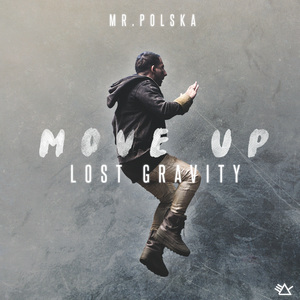 Mr. Polska-Move Up(Lost Gravity) 伴奏 （升8半音）