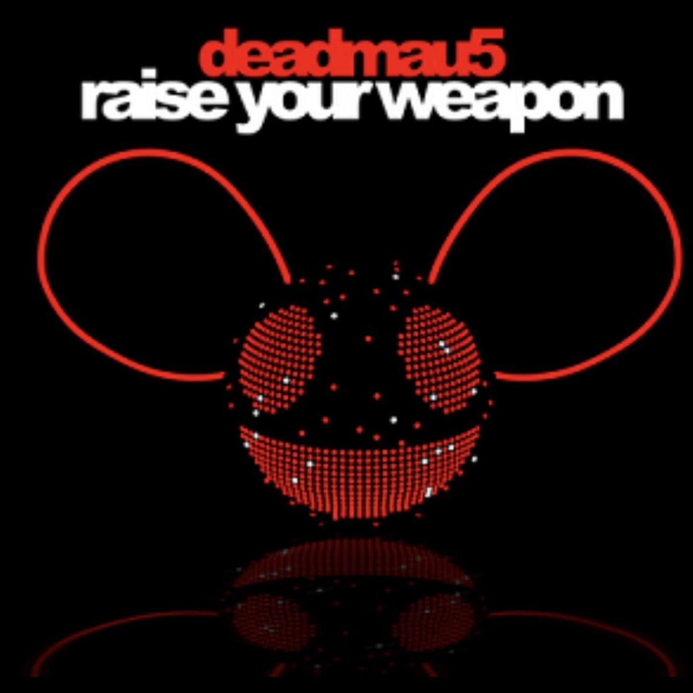 Raise Your Weapon