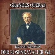 Richard Strauss: Grandes Operas. Der Rosenka Valier (Volumen I)