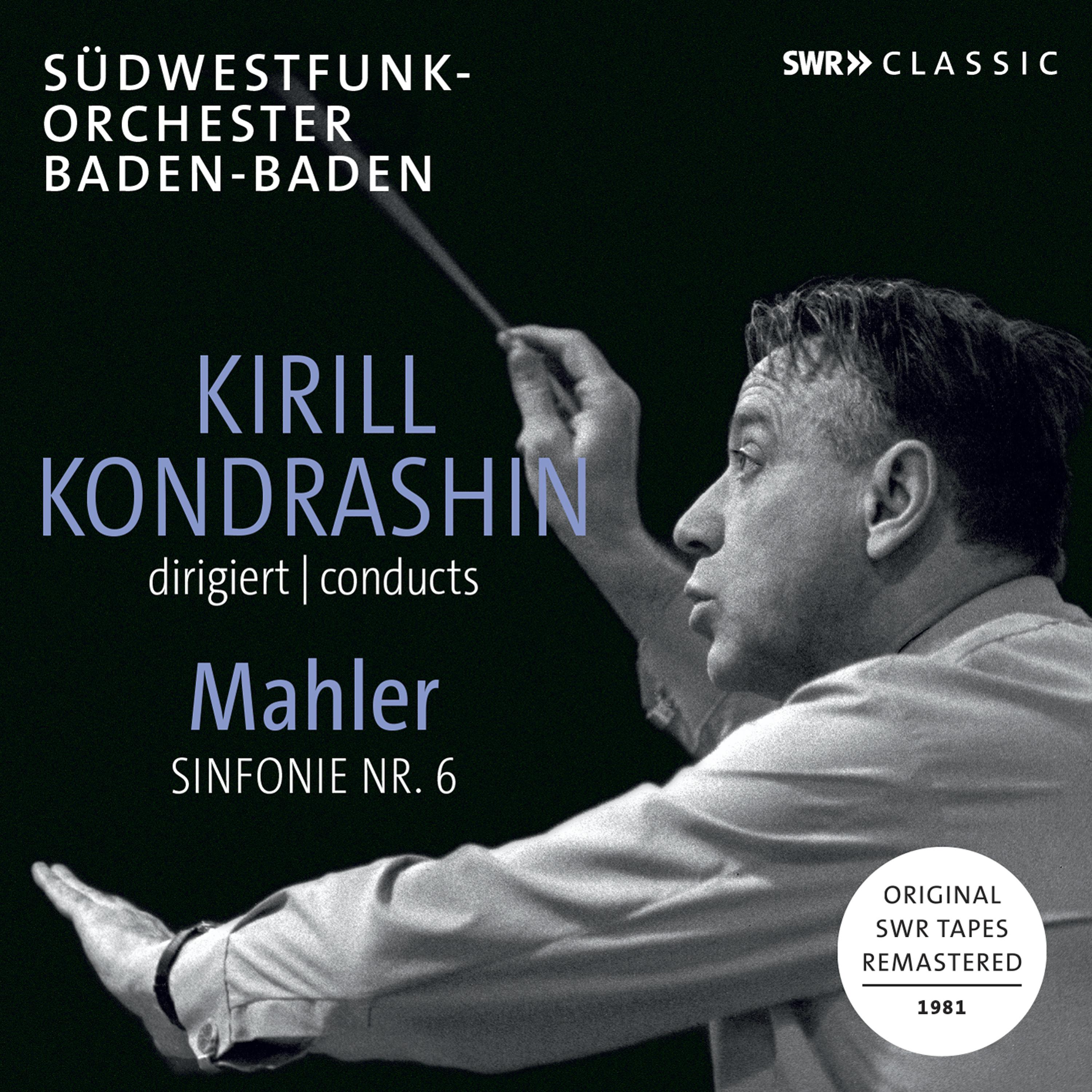 MAHLER, G.: Symphony No. 6 (South West German Radio Symphony, Kondrashin)专辑