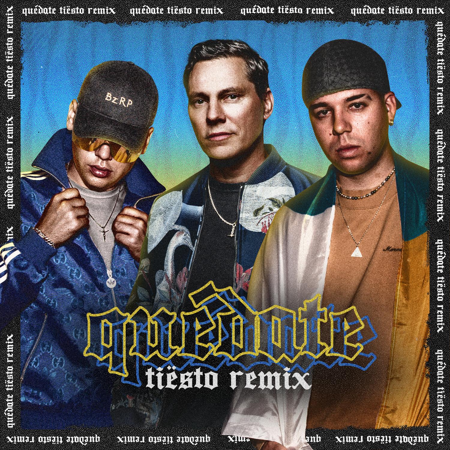 Quédate (Tiësto Remix)