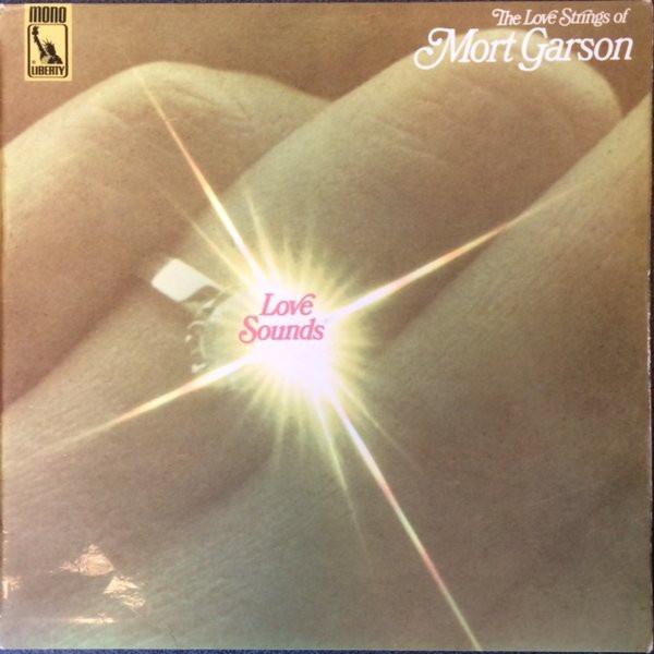 The Love Strings Of Mort Garson ‎– Love Sounds