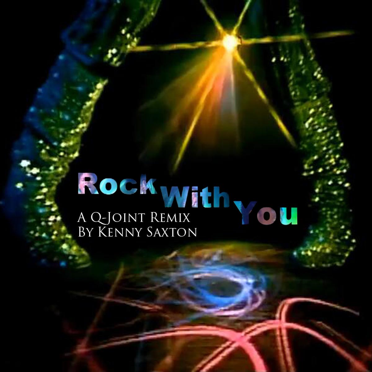 Rock With You [A Q-Joint Remix]