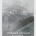 Outlaws Of Love专辑
