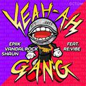 Yeah Ah Gang (feat. Revibe)专辑