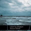 Light & Steady Natural Rainfall专辑