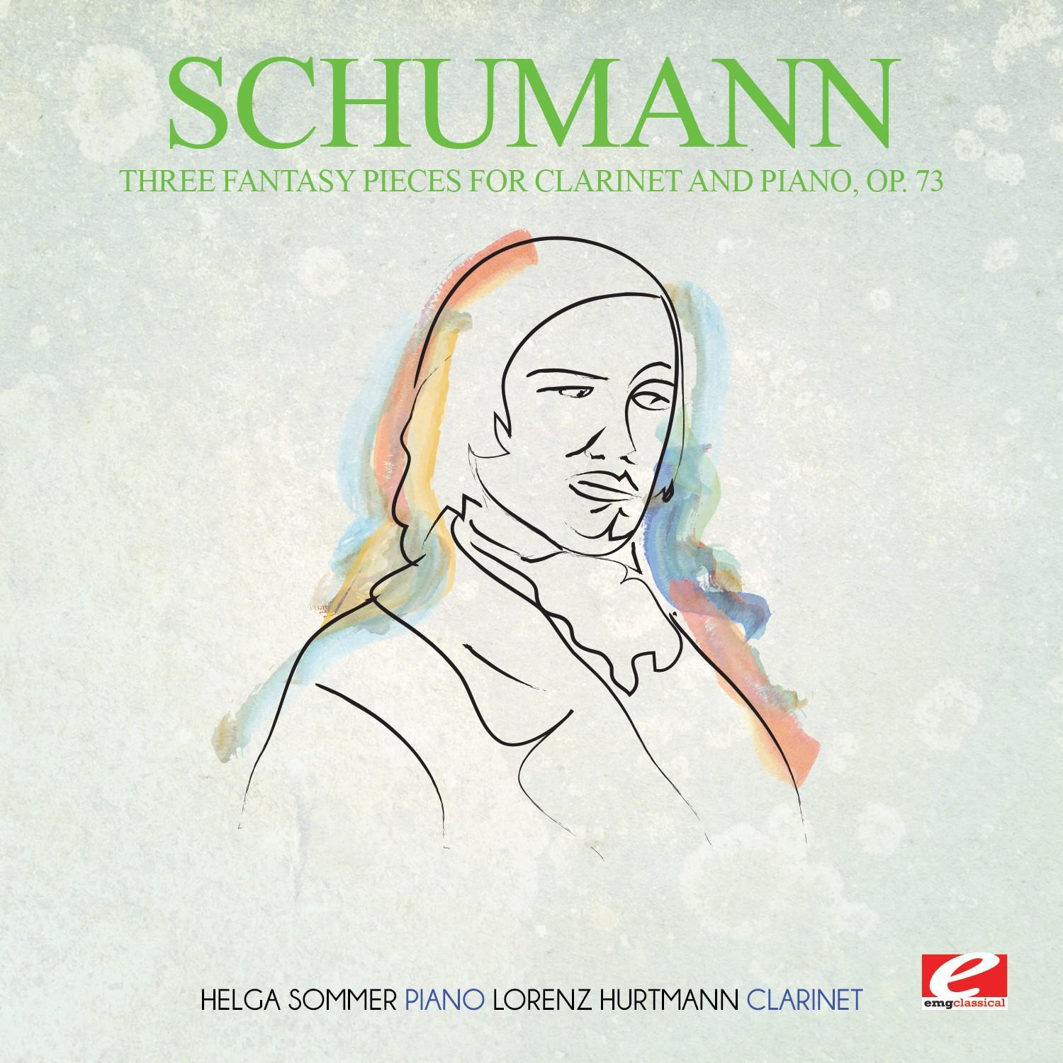 Schumann: Three Fantasy Pieces for Clarinet and Piano, Op. 73 (Digitally Remastered)专辑