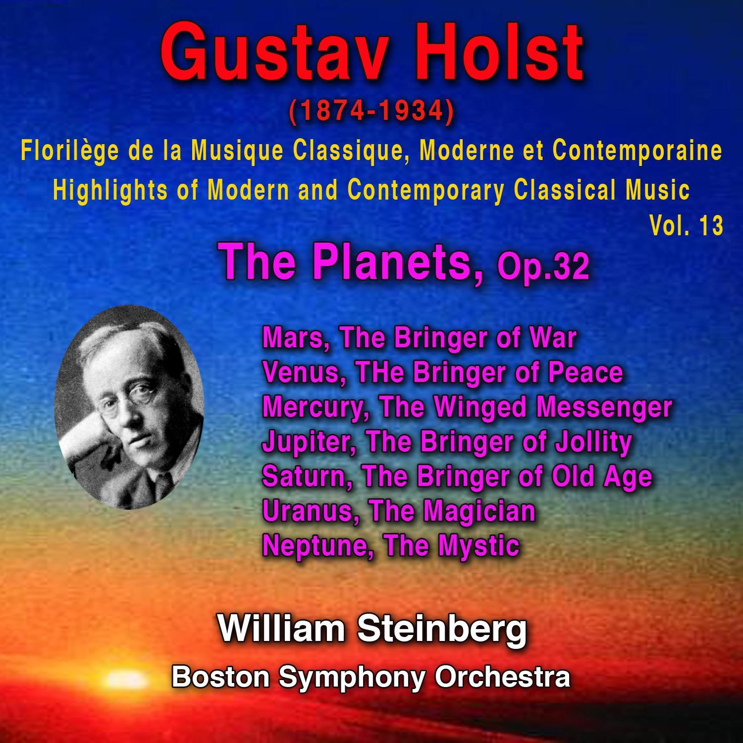 Gustav Holst - Florilège de la Musique Classique Moderne et Contemporaine - Highlights of Modern and Contemporary Classical Music - Vol. 13