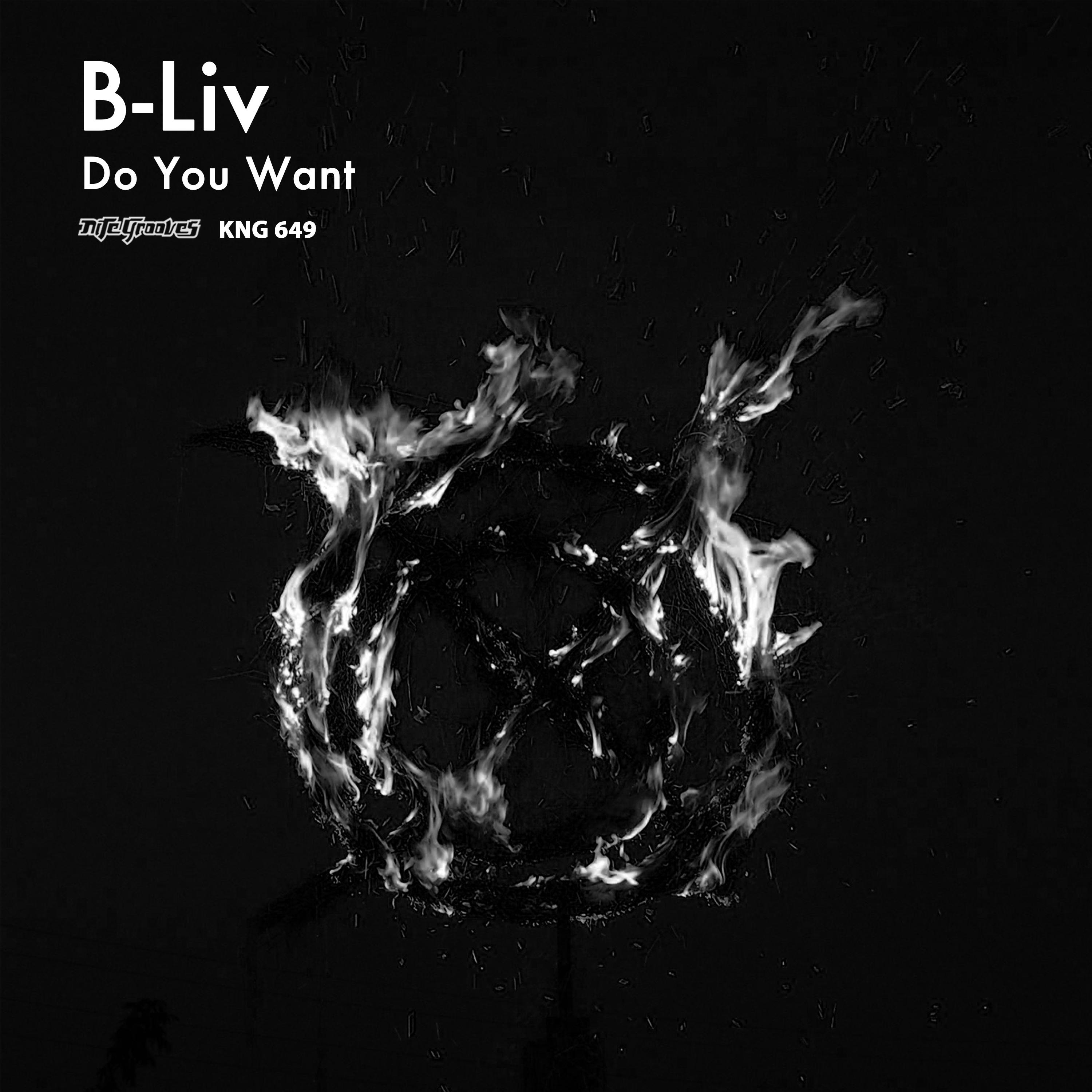 B-Liv - Do You Want
