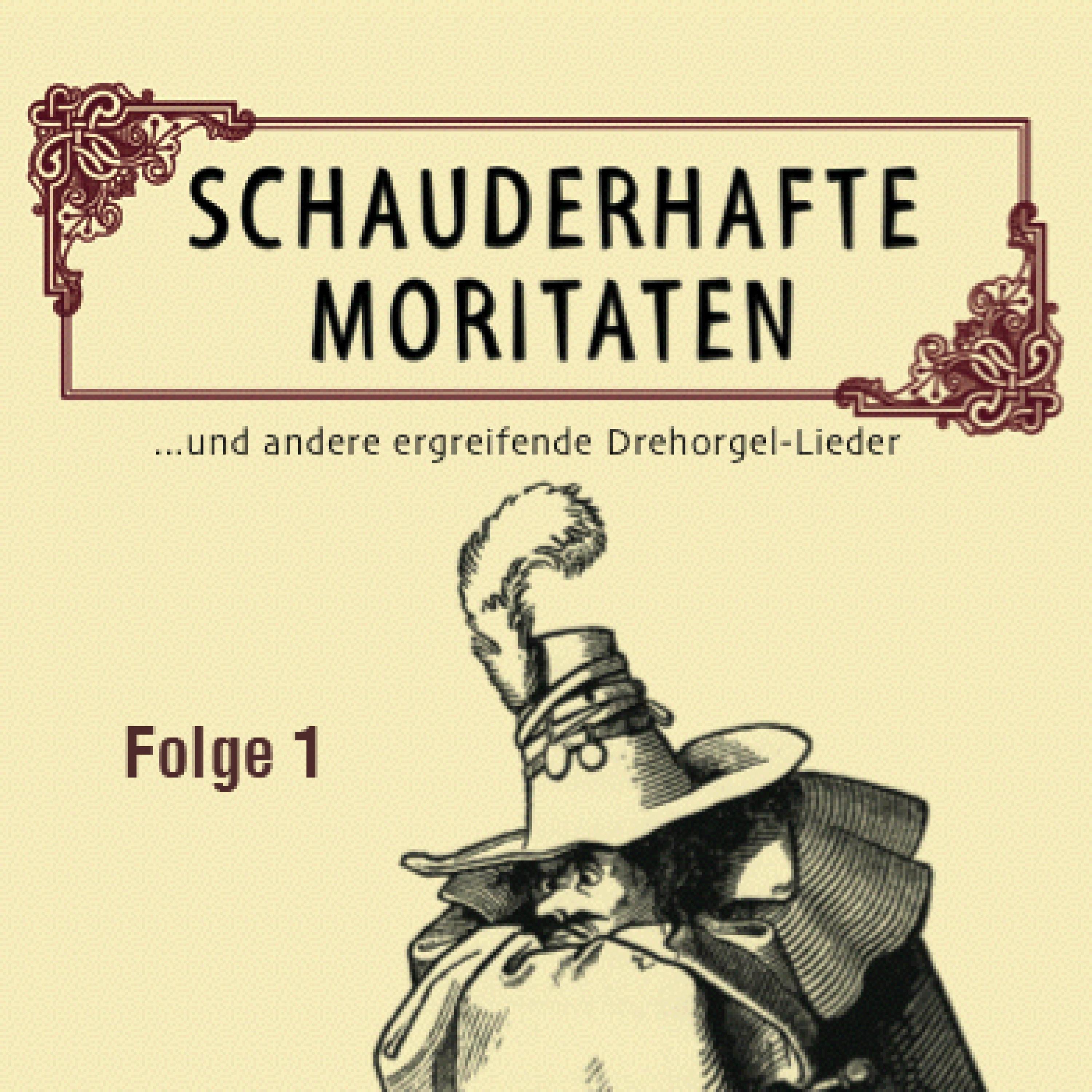 Schauderhafte Moritaten Vol. 1