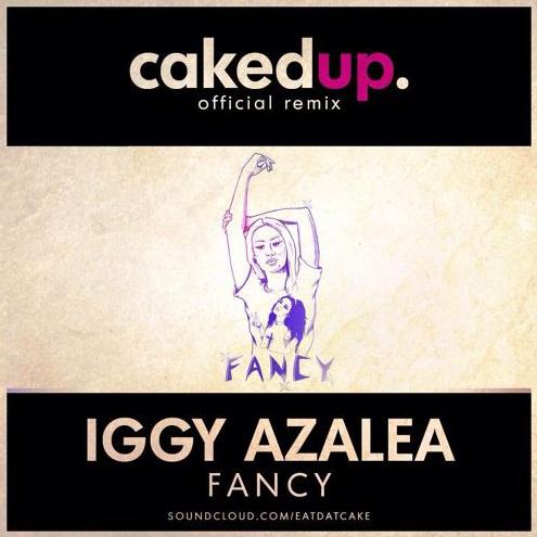 Fancy (Caked Up Remix)专辑