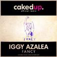 Fancy (Caked Up Remix)