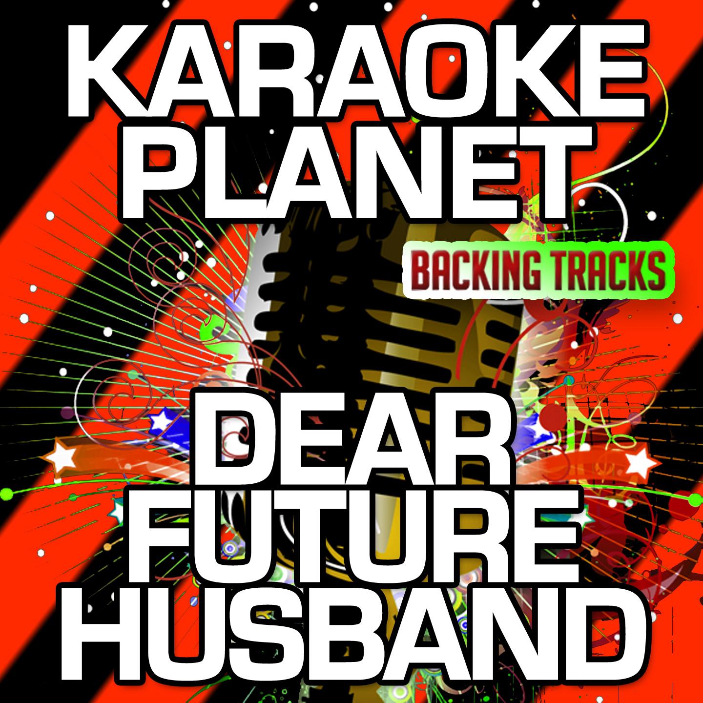 A-Type Player - Dear Future Husband (Karaoke Version)