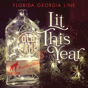 Lit This Year - Florida Georgia Line (Karaoke Version) 带和声伴奏 （升2半音）