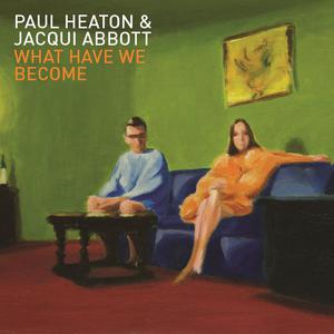 Paul Heaton、Jacqui Abbott - D.I.Y （降4半音）