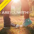 Are You with Me (Instrumental) - Single