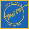 Mya'Mya - Takin' Off