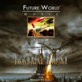 Future World Music Vol.10 Immortal Empire