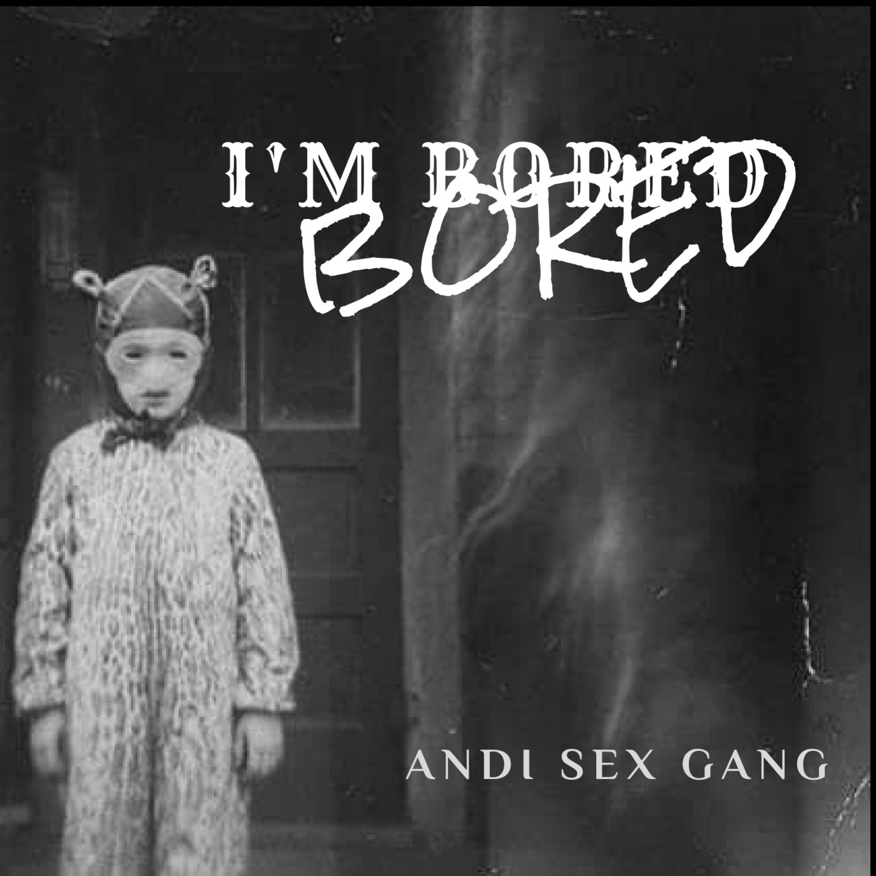 I'm Bored