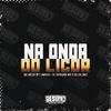 DJ ROBSON MV - Na Onda do Licor