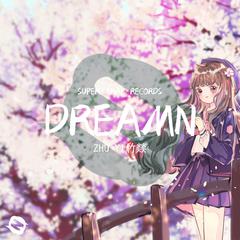 Dreamn（Vip Mix）伴奏