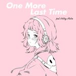 One More Last Time (feat. Ashley Alisha)专辑
