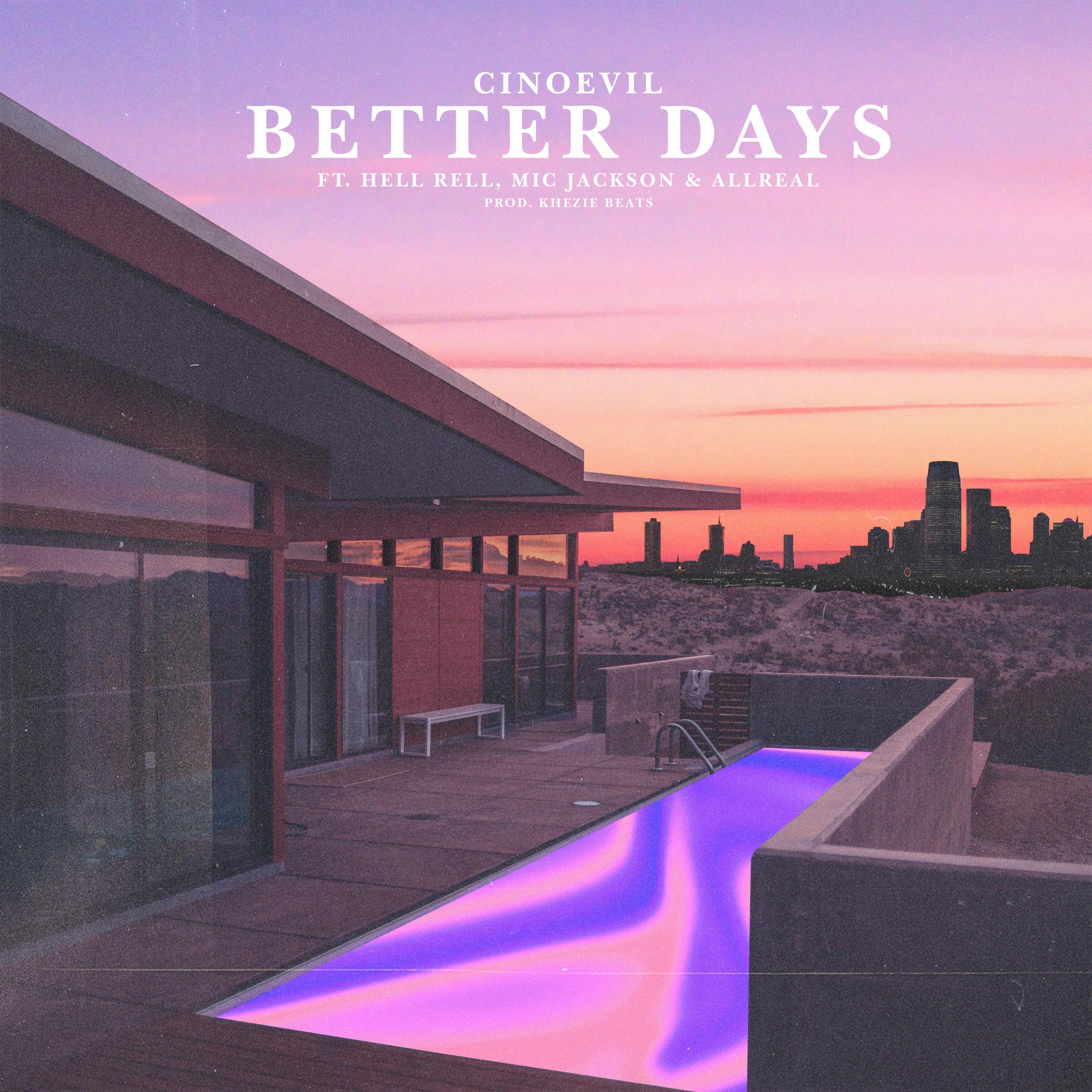 Better Days (feat. Mic Jackson, Hell Rell & Allreal)
